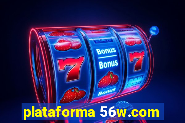 plataforma 56w.com